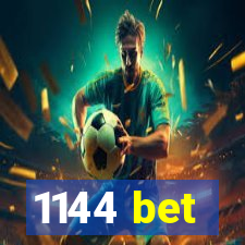 1144 bet